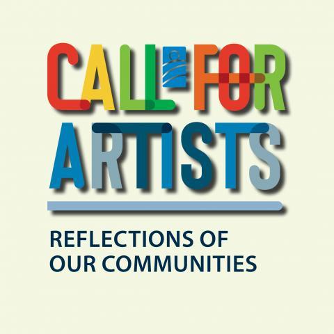 Graphic for a call for artists with the theme "Reflections of Our Communities."