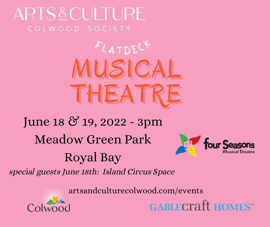 Event poster for "Flatdeck Musical Theatre" hosted by Arts & Culture Colwood Society on June 18 & 19, 2022, at Meadow Green Park, featuring Four Seasons Musical Theatre and special guests Island Circus Space.