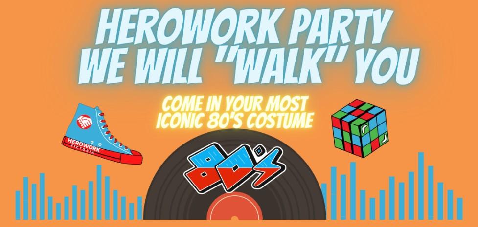 Herowork Party flyer inviting attendees to come dressed in iconic 80s costumes.